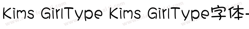 Kims GirlType Kims GirlType字体字体转换